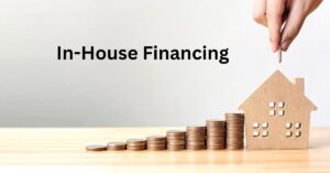 In-house financing. What’s in this name?